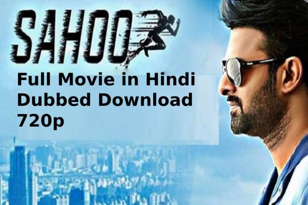 sahoo full movie in hindi dubbed download 720p