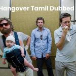 hangover tamil dubbed