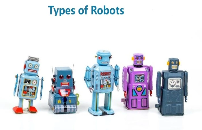 Types of Robots