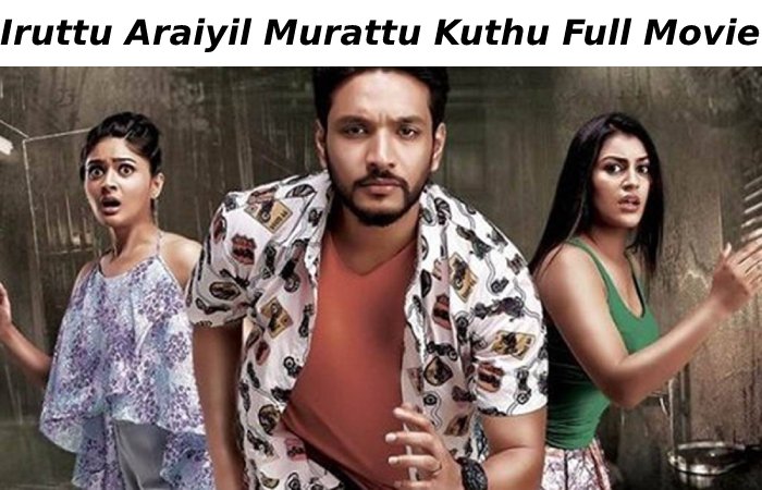 iruttu araiyil murattu kuthu movie download