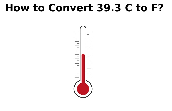 How to Convert 39.3 C to F