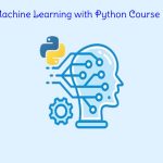 Machine Learning with Python Course