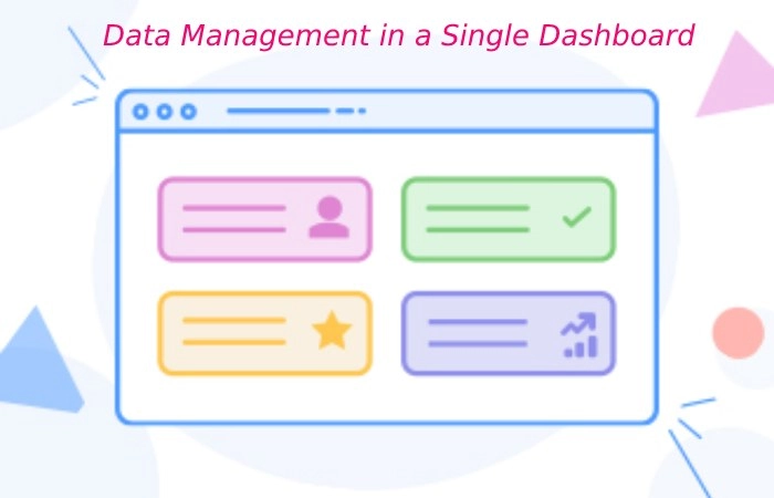 Data Management in a Single Dashboard