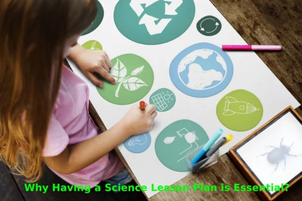 Why Having a Science Lesson Plan is Essential?