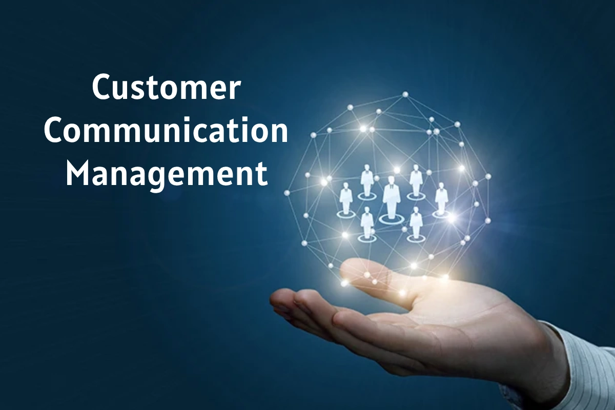 Customer Communication Management