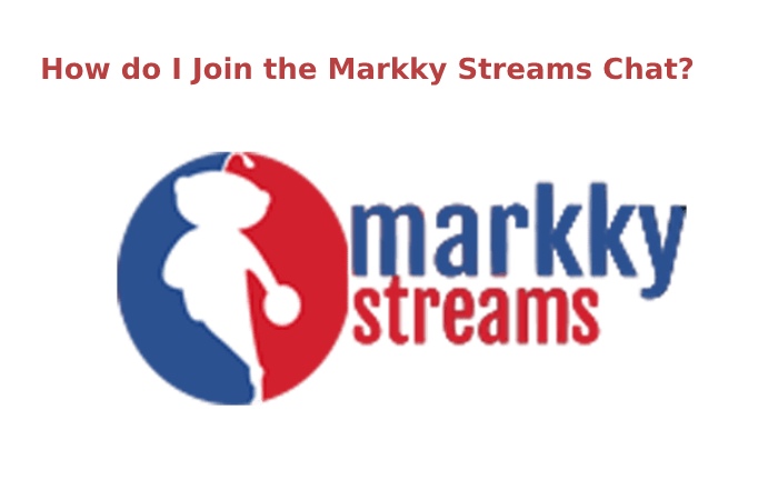 How do I Join the Markky Streams Chat?