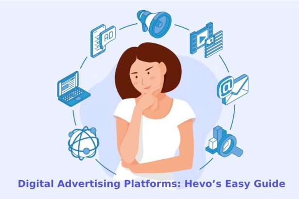 Digital Advertising Platforms: Hevo’s Easy Guide