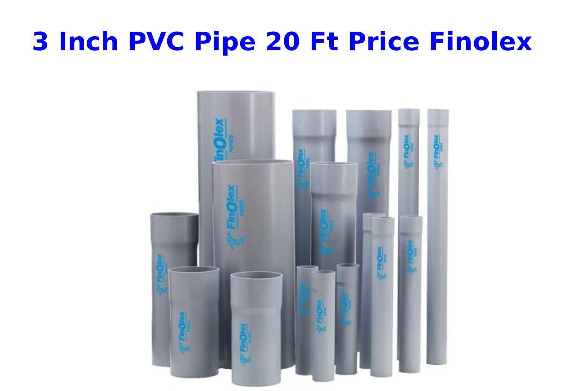 3 Inch PVC Pipe 20 Ft Price Finolex