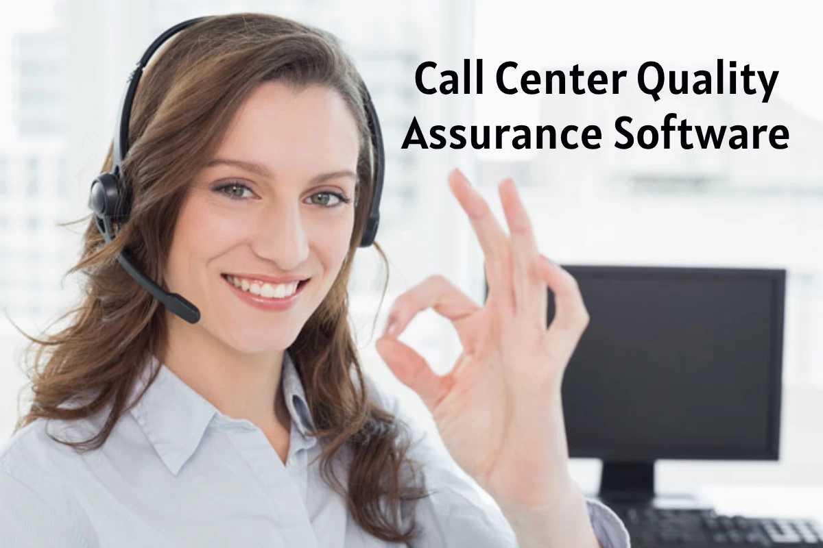 5 Reasons To Use Call Center Quality Assurance Software