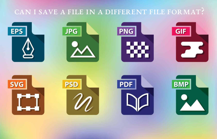 Can I Save a File in a Different File Format?