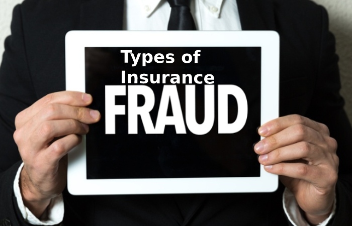 Types of Insurance Fraud