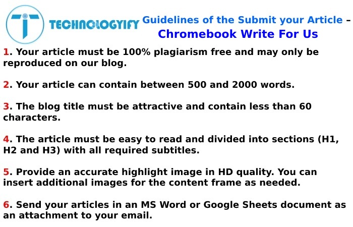 Guidelines for Guest Post Submission to Chromebook Write for Us