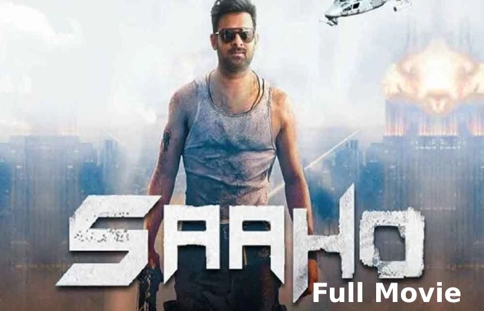 Sahoo Full Movie in Hindi Dubbed Download 720p