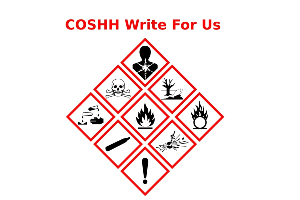 COSHH Write For Us, Guest Post, Contribute, and Submit Post