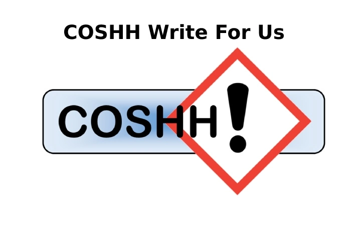 COSHH Write For Us