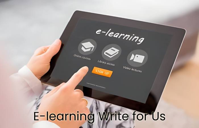 E-learning Write for Us