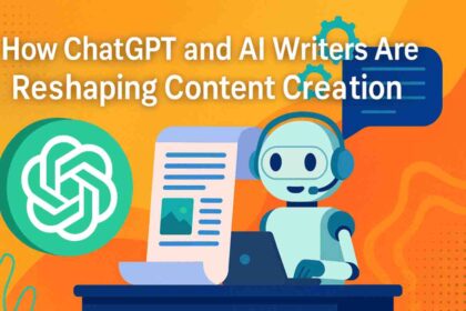 How ChatGPT and AI Writers Are Reshaping Content Creation?