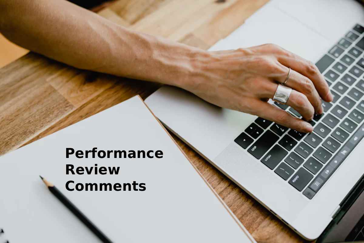 How To Get The Most Out of Performance Review Comments?