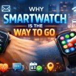 Why Smartwatch is the Way to Go: The Ultimate Guide to Modern Wearable Tech