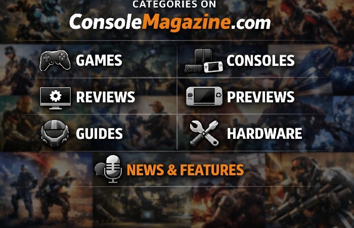 Categories Available on ConsoleMagazine.com